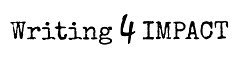 Writing 4 Impact